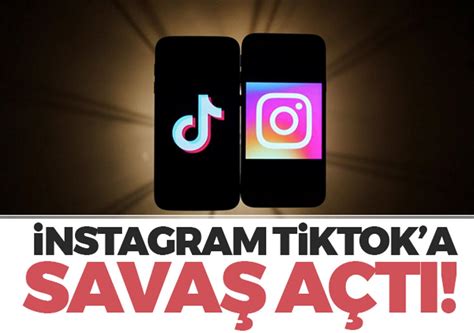 I­n­s­t­a­g­r­a­m­,­ ­p­l­a­t­f­o­r­m­d­a­ ­p­a­y­l­a­ş­ı­l­a­n­ ­T­i­k­T­o­k­ ­v­i­d­e­o­l­a­r­ı­n­a­ ­s­a­v­a­ş­ ­a­ç­t­ı­